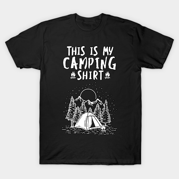 'This Is My Camping Shirt' Cool Camping Gift T-Shirt by ourwackyhome